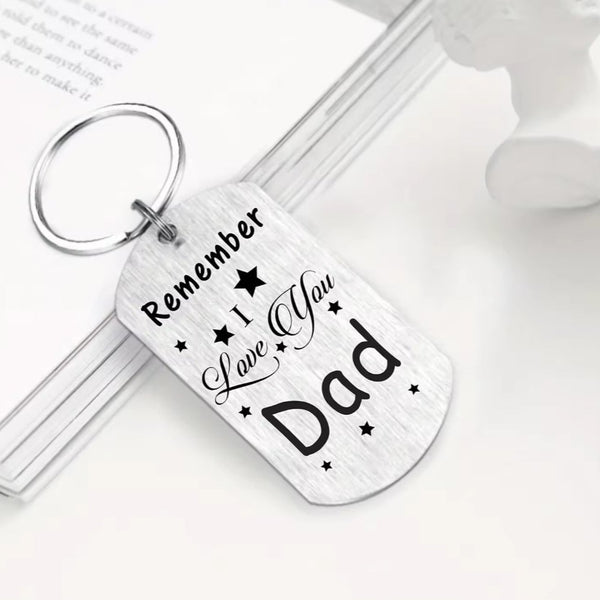 Remember I Love You Dad Keychain