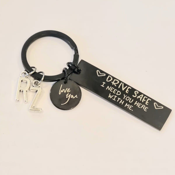 Drive Safe I Need You Here With Me Keychain-Black HNS Studio Canada