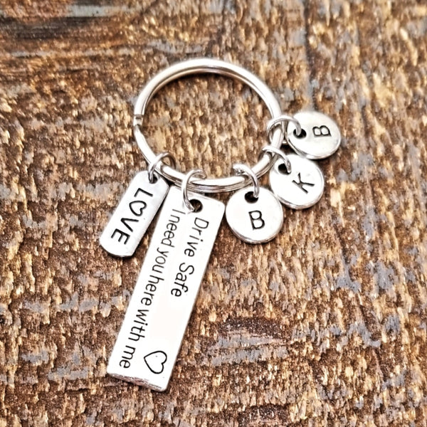 Drive Safe I Need You Here With Me Keychain with Love Charm