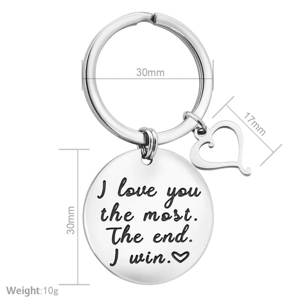 I Love You the Most The End I Win Keychain